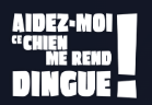 Joindre Aidez-moi, ce chien me rend dingue